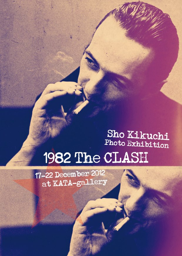 [EXHIBITION]1982 THE CLASH photographer sho kikuchi