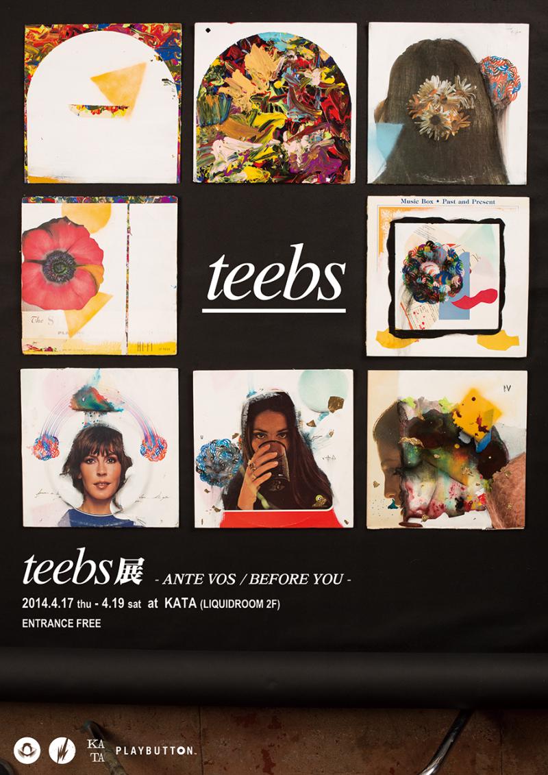 teebs展 – ANTE VOS / BEFORE YOU –