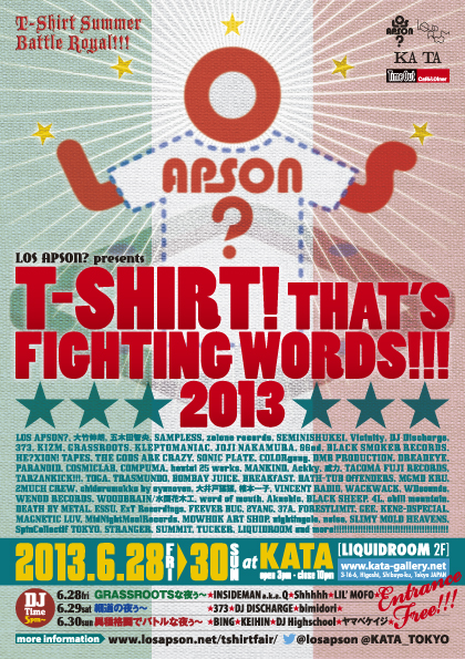 LOS APSON? presents T-SHIRT! THAT’S FIGHTING WORDS!!! 2013