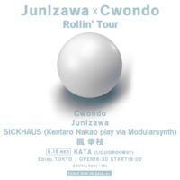 JunIzawa × Cwondo “Rollin’ Tour”