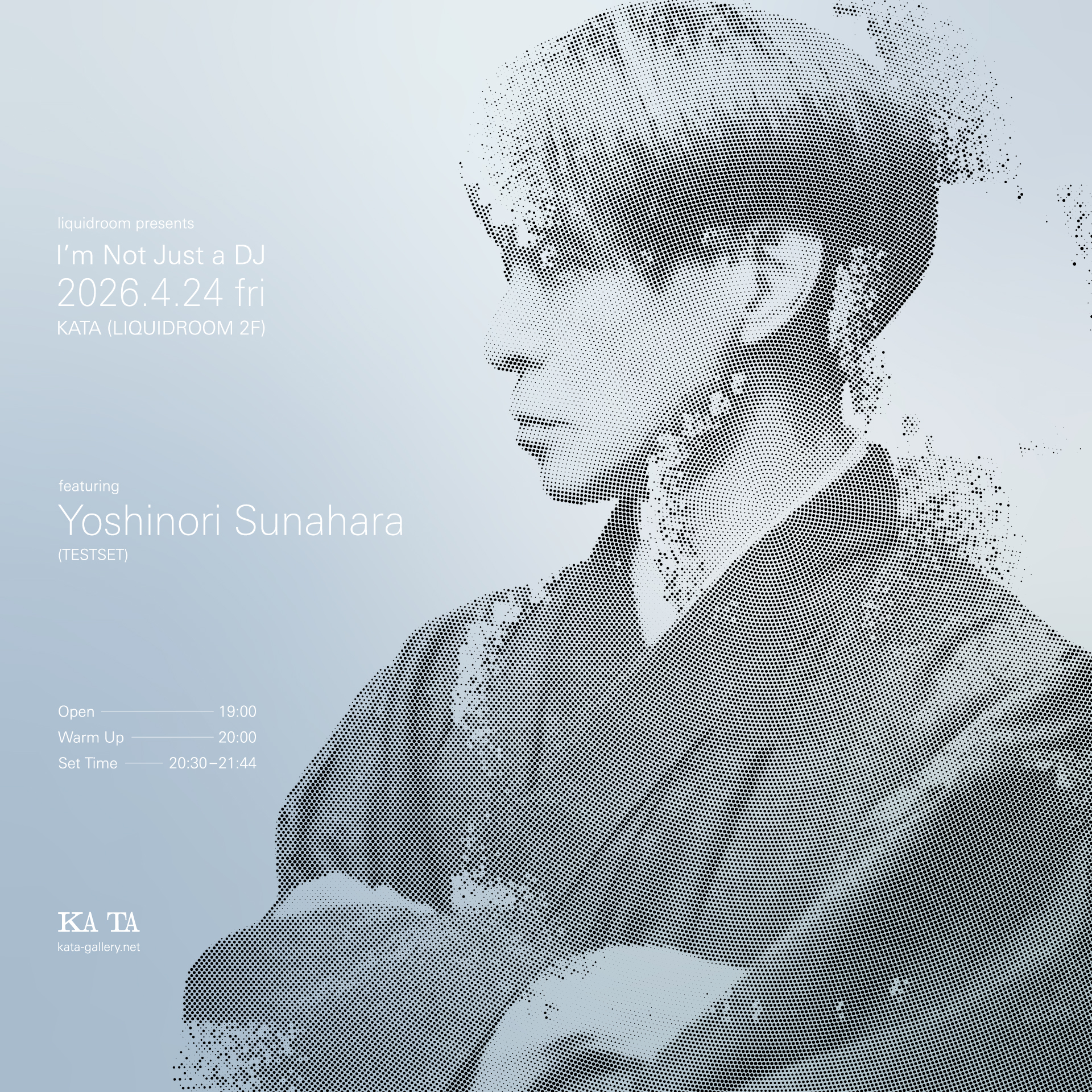 liquidroom presents  I’m Not  Just a  DJ featuring Yoshinori Sunahara(TESTSET)