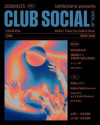 brkfstblend presents CLUB SOCIAL VOL.6